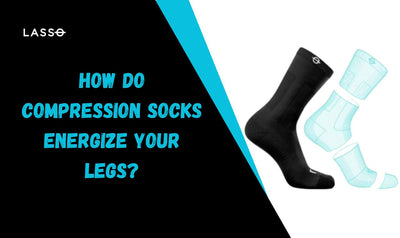 How do compression socks energize your legs?