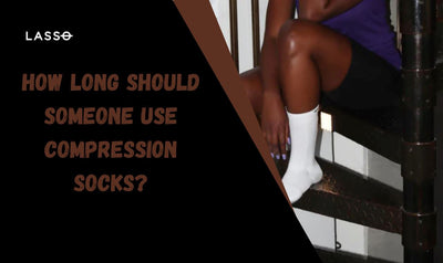 How long should someone use compression socks?